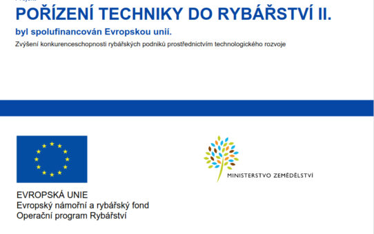 POŘÍZENÍ TECHNIKY DO RYBÁŘSTVÍ II.